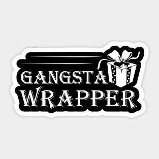 Gangsta Wrapper Sticker